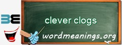 WordMeaning blackboard for clever clogs